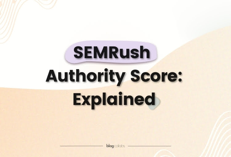 What Is SEMRush Authority Score and How To Improve It